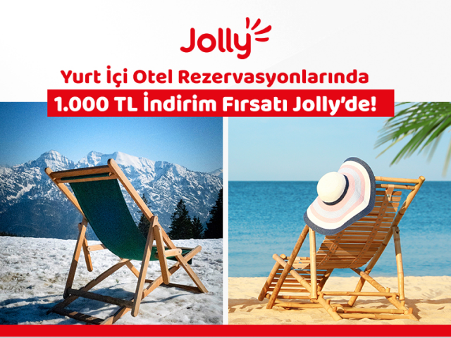 Jolly’den 30.000 TL ve üzeri konaklamalarda 1.000 TL indirim!